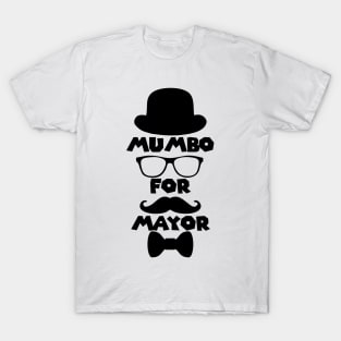 Mumbo For Mayor! T-Shirt